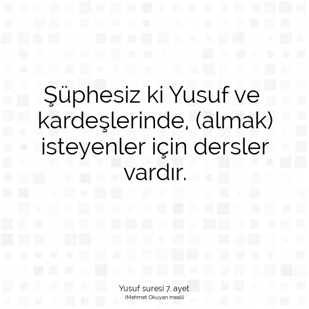 Ayetbul | Kuran Mealleri | Quran | Yusuf suresi 7. ayet