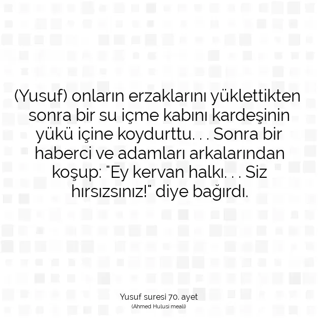 Ayetbul | Kuran Mealleri | Quran | Yusuf suresi 70. ayet