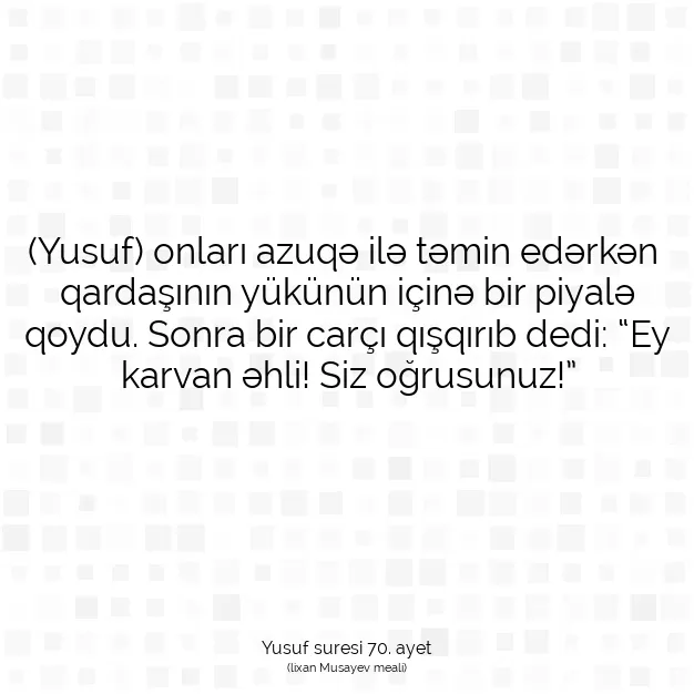 Ayetbul | Kuran Mealleri | Quran | Yusuf suresi 70. ayet