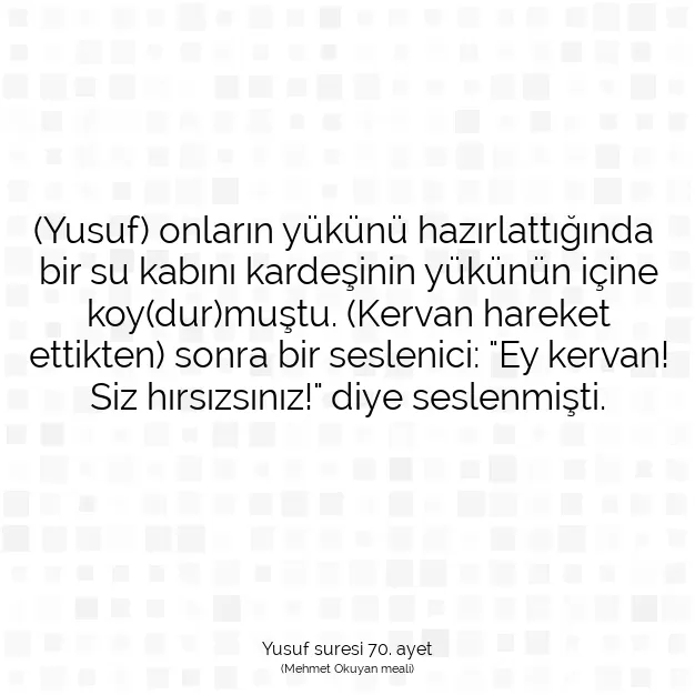 Ayetbul | Kuran Mealleri | Quran | Yusuf suresi 70. ayet