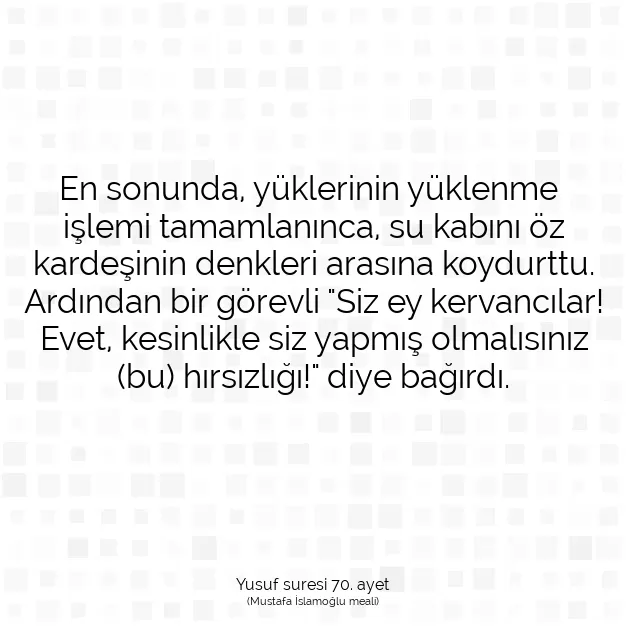 Ayetbul | Kuran Mealleri | Quran | Yusuf suresi 70. ayet