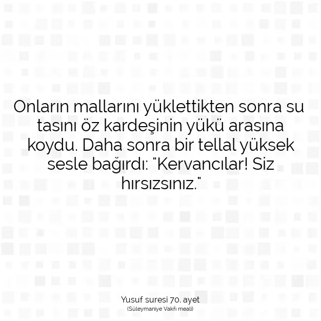 Ayetbul | Kuran Mealleri | Quran | Yusuf suresi 70. ayet