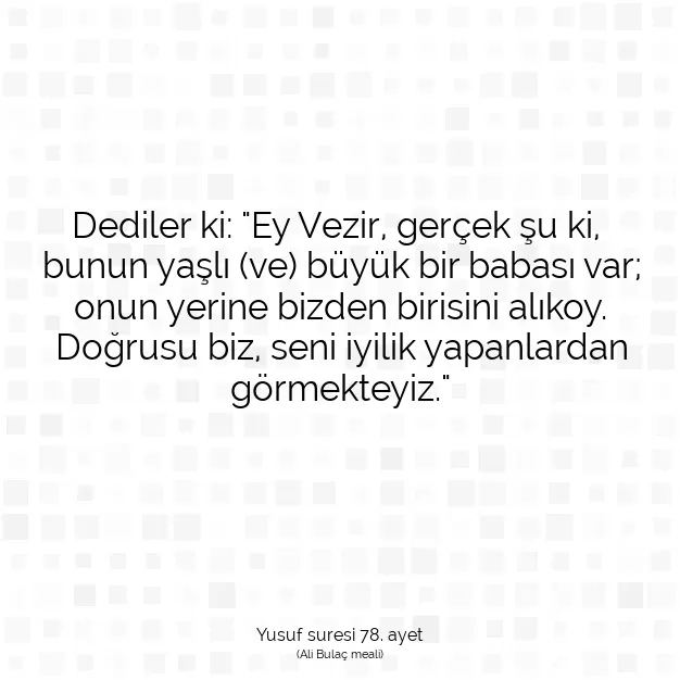 Ayetbul | Kuran Mealleri | Quran | Yusuf suresi 78. ayet