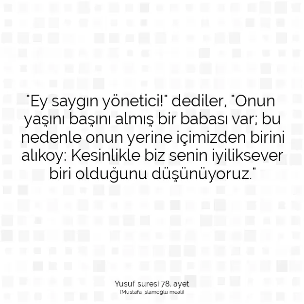 Ayetbul | Kuran Mealleri | Quran | Yusuf suresi 78. ayet