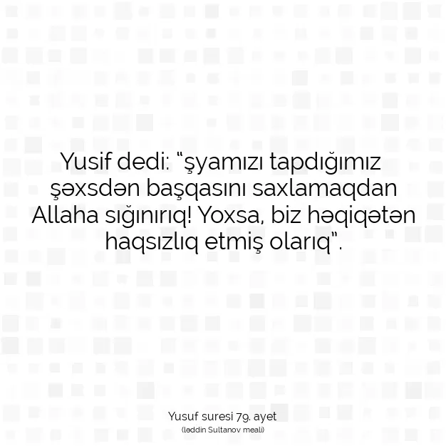 Ayetbul | Kuran Mealleri | Quran | Yusuf suresi 79. ayet