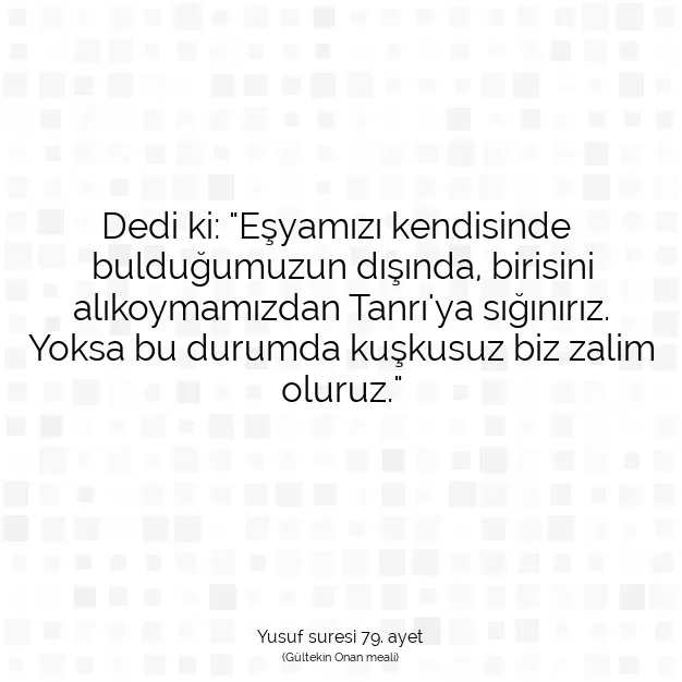 Ayetbul | Kuran Mealleri | Quran | Yusuf suresi 79. ayet