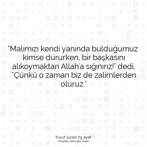 Ayetbul | Kuran Mealleri | Quran | Yusuf suresi 79. ayet