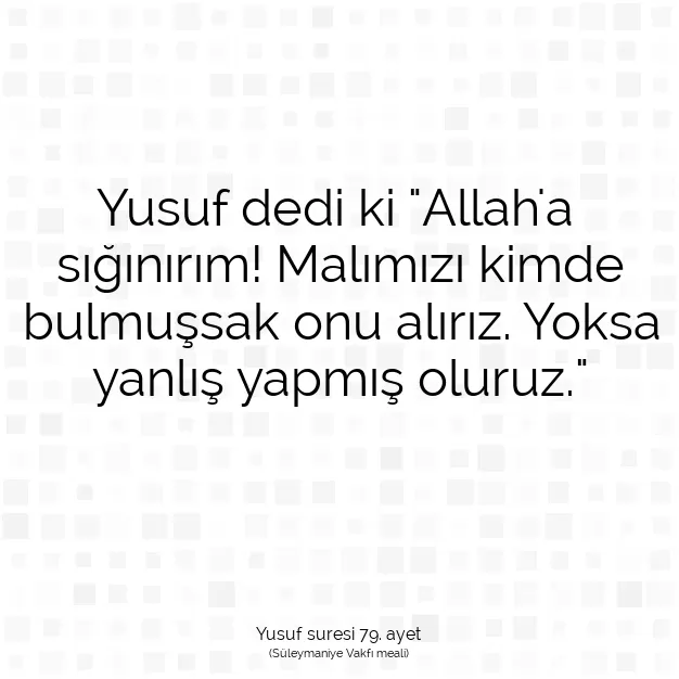 Ayetbul | Kuran Mealleri | Quran | Yusuf suresi 79. ayet