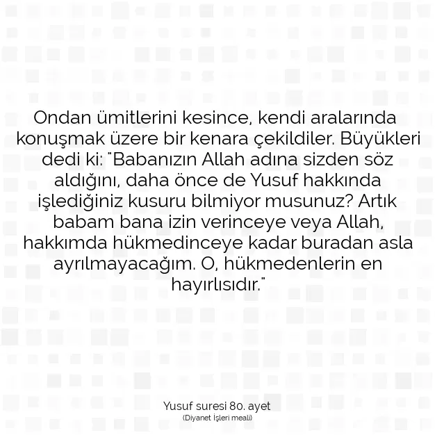 Ayetbul | Kuran Mealleri | Quran | Yusuf suresi 80. ayet