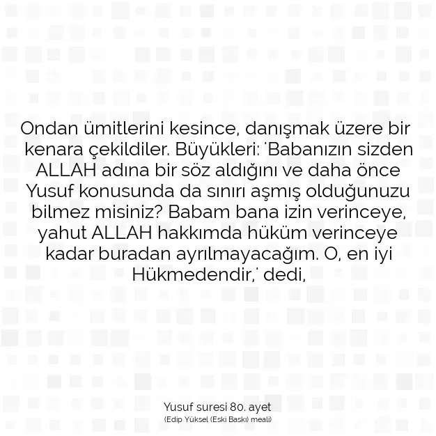 Ayetbul | Kuran Mealleri | Quran | Yusuf suresi 80. ayet