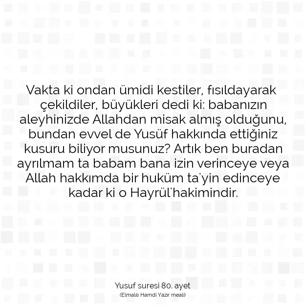 Ayetbul | Kuran Mealleri | Quran | Yusuf suresi 80. ayet