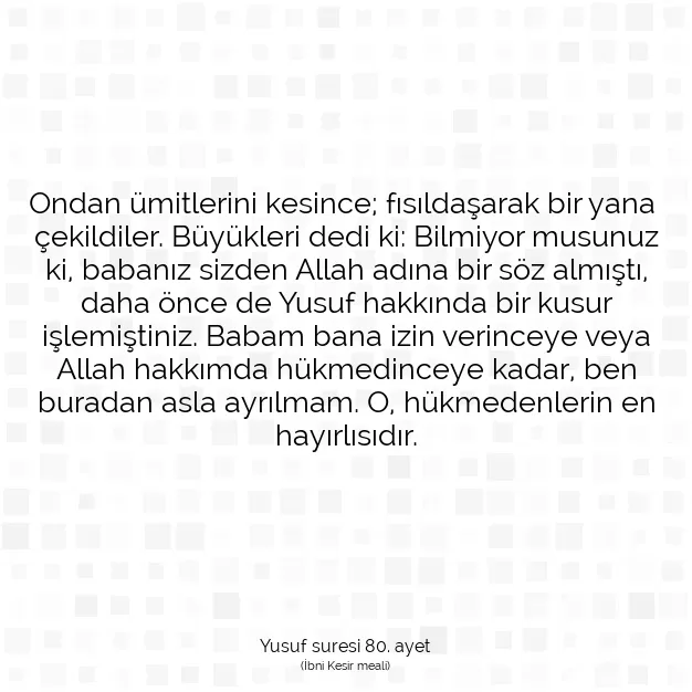 Ayetbul | Kuran Mealleri | Quran | Yusuf suresi 80. ayet