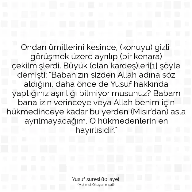 Ayetbul | Kuran Mealleri | Quran | Yusuf suresi 80. ayet