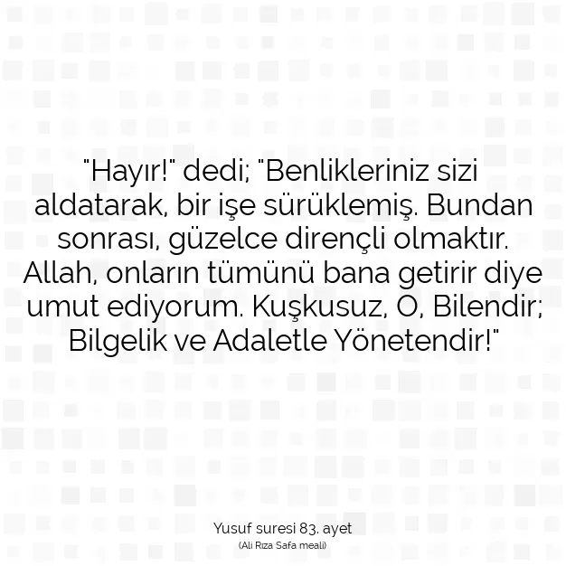 Ayetbul | Kuran Mealleri | Quran | Yusuf suresi 83. ayet