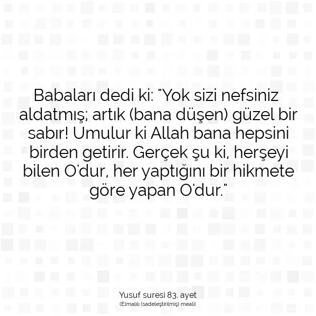 Ayetbul | Kuran Mealleri | Quran | Yusuf suresi 83. ayet