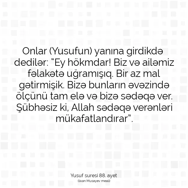 Ayetbul | Kuran Mealleri | Quran | Yusuf suresi 88. ayet