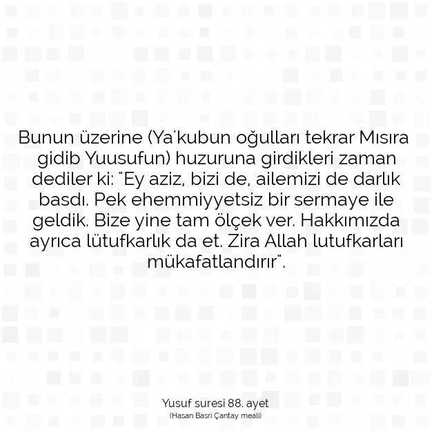 Ayetbul | Kuran Mealleri | Quran | Yusuf suresi 88. ayet