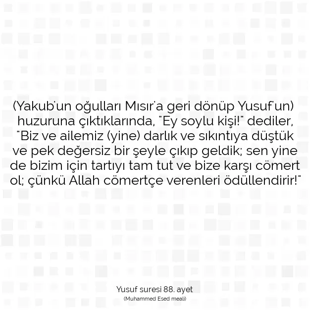 Ayetbul | Kuran Mealleri | Quran | Yusuf suresi 88. ayet