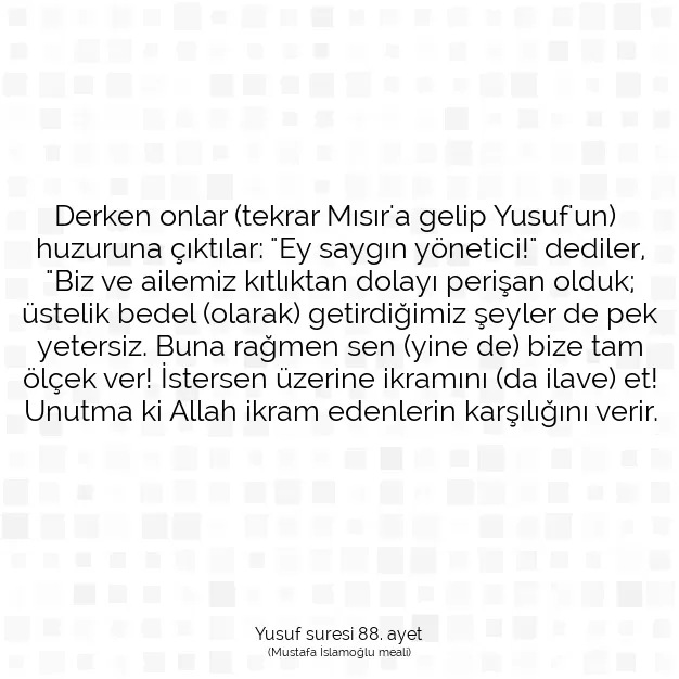 Ayetbul | Kuran Mealleri | Quran | Yusuf suresi 88. ayet