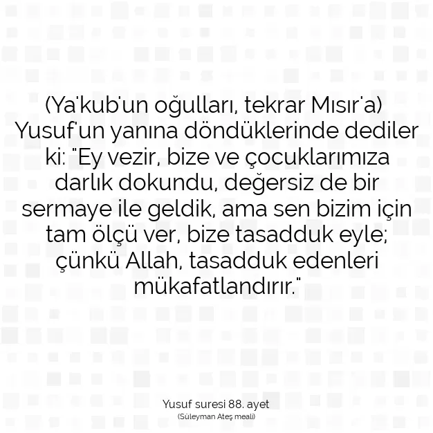 Ayetbul | Kuran Mealleri | Quran | Yusuf suresi 88. ayet