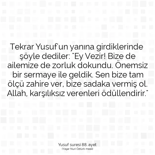 Ayetbul | Kuran Mealleri | Quran | Yusuf suresi 88. ayet