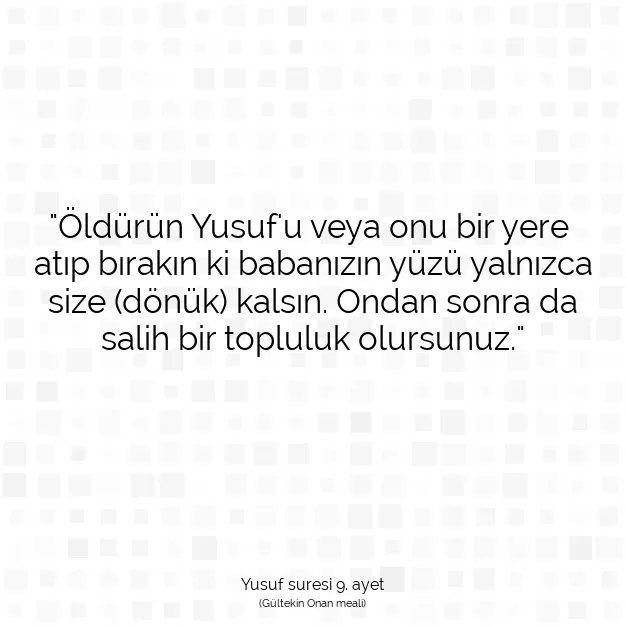 Ayetbul | Kuran Mealleri | Quran | Yusuf suresi 9. ayet