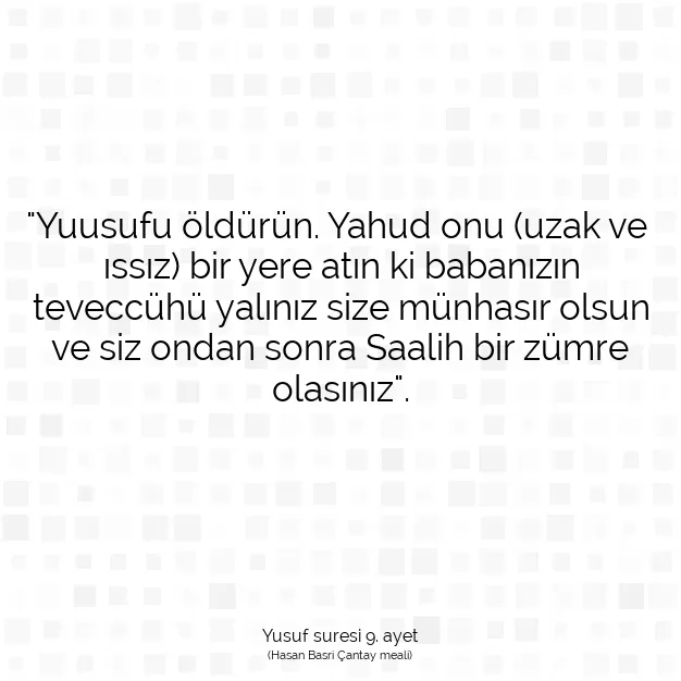 Ayetbul | Kuran Mealleri | Quran | Yusuf suresi 9. ayet