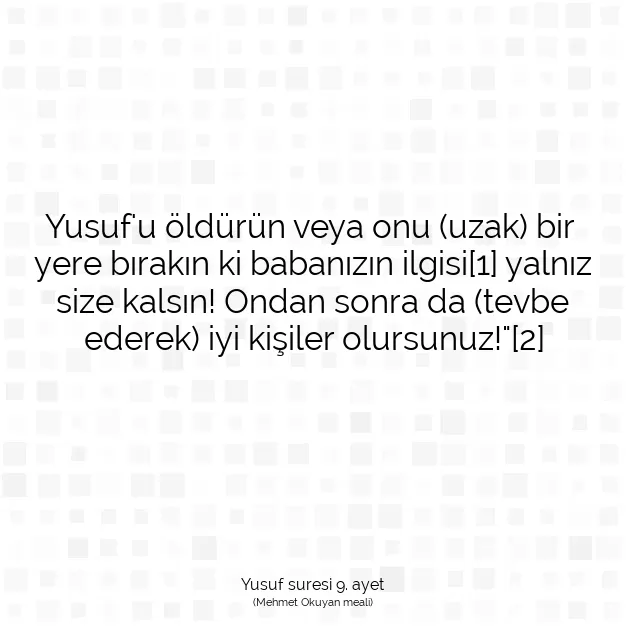 Ayetbul | Kuran Mealleri | Quran | Yusuf suresi 9. ayet