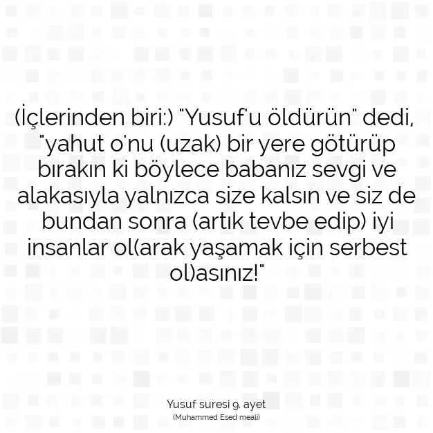 Ayetbul | Kuran Mealleri | Quran | Yusuf suresi 9. ayet