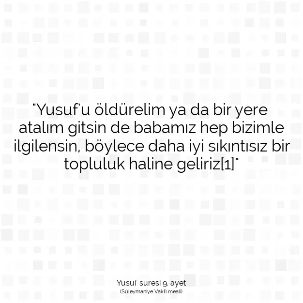 Ayetbul | Kuran Mealleri | Quran | Yusuf suresi 9. ayet