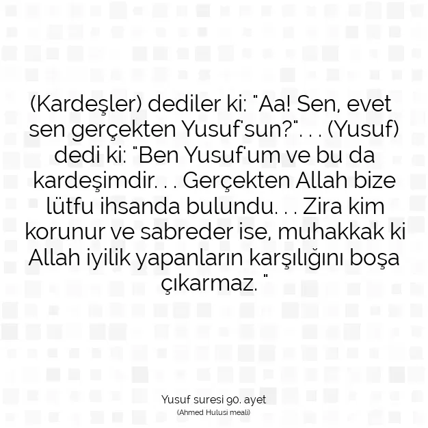 Ayetbul | Kuran Mealleri | Quran | Yusuf suresi 90. ayet