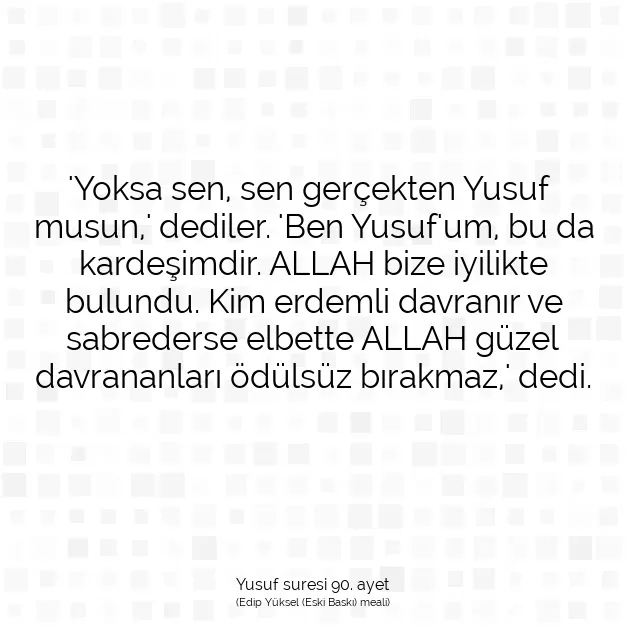 Ayetbul | Kuran Mealleri | Quran | Yusuf suresi 90. ayet