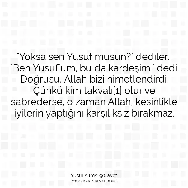 Ayetbul | Kuran Mealleri | Quran | Yusuf suresi 90. ayet