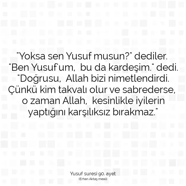 Ayetbul | Kuran Mealleri | Quran | Yusuf suresi 90. ayet