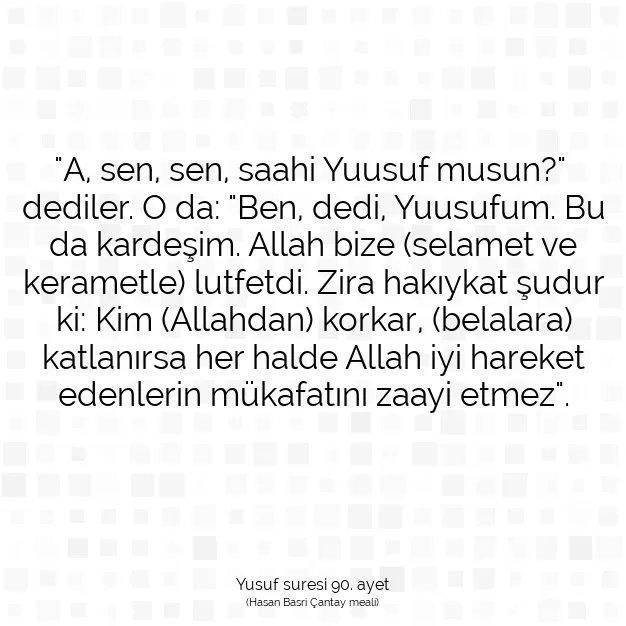 Ayetbul | Kuran Mealleri | Quran | Yusuf suresi 90. ayet