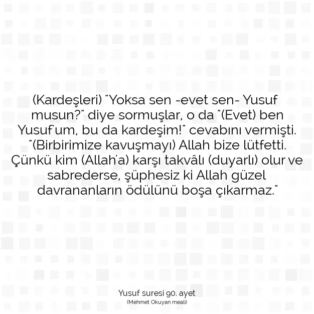 Ayetbul | Kuran Mealleri | Quran | Yusuf suresi 90. ayet