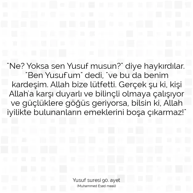 Ayetbul | Kuran Mealleri | Quran | Yusuf suresi 90. ayet