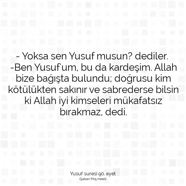 Ayetbul | Kuran Mealleri | Quran | Yusuf suresi 90. ayet