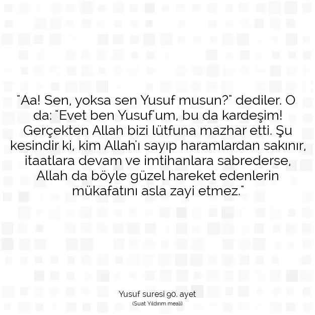 Ayetbul | Kuran Mealleri | Quran | Yusuf suresi 90. ayet