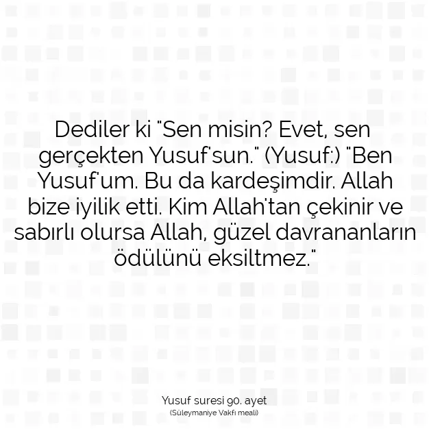 Ayetbul | Kuran Mealleri | Quran | Yusuf suresi 90. ayet