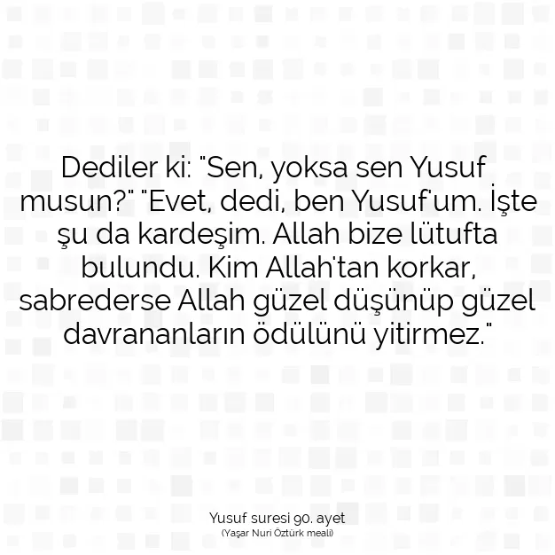 Ayetbul | Kuran Mealleri | Quran | Yusuf suresi 90. ayet