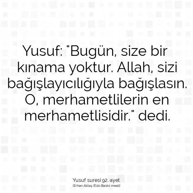 Ayetbul | Kuran Mealleri | Quran | Yusuf suresi 92. ayet