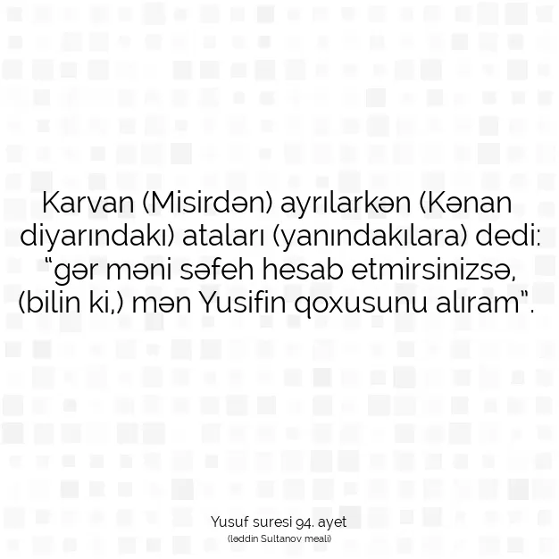 Ayetbul | Kuran Mealleri | Quran | Yusuf suresi 94. ayet