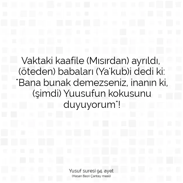 Ayetbul | Kuran Mealleri | Quran | Yusuf suresi 94. ayet