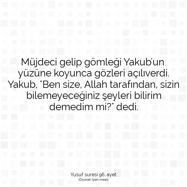 Ayetbul | Kuran Mealleri | Quran | Yusuf suresi 96. ayet