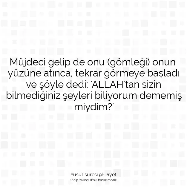 Ayetbul | Kuran Mealleri | Quran | Yusuf suresi 96. ayet