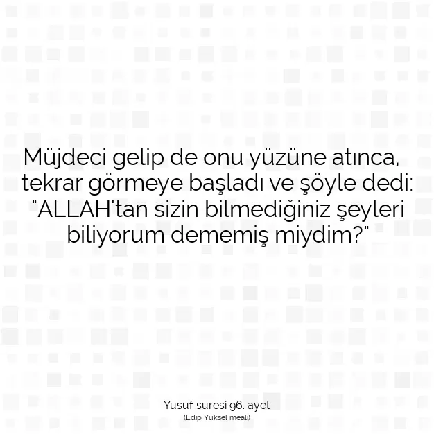 Ayetbul | Kuran Mealleri | Quran | Yusuf suresi 96. ayet