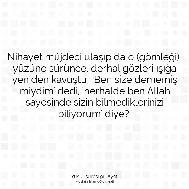 Ayetbul | Kuran Mealleri | Quran | Yusuf suresi 96. ayet