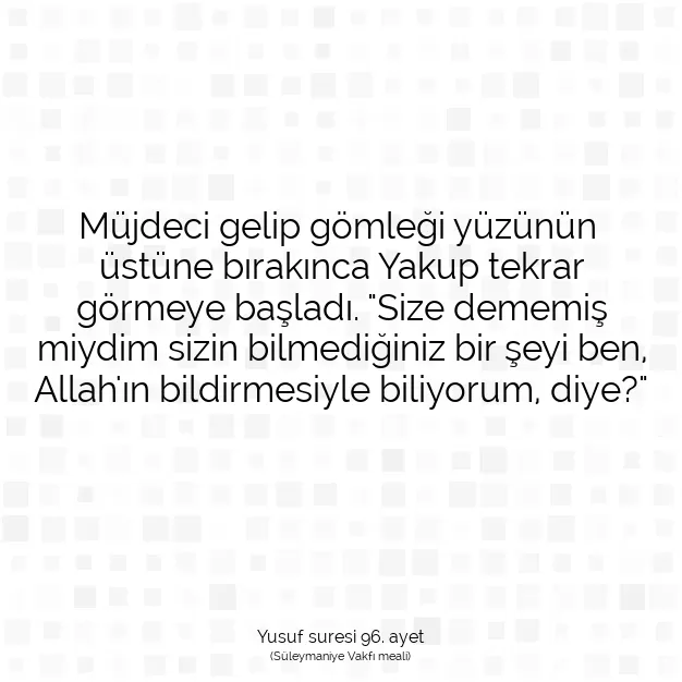 Ayetbul | Kuran Mealleri | Quran | Yusuf suresi 96. ayet