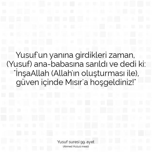 Ayetbul | Kuran Mealleri | Quran | Yusuf suresi 99. ayet